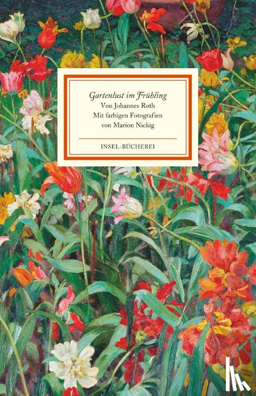 Roth, Johannes - Gartenlust im Frühling