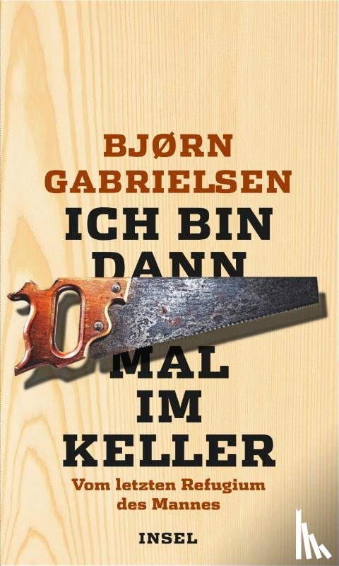 Gabrielsen, Bjørn - Ich bin dann mal im Keller