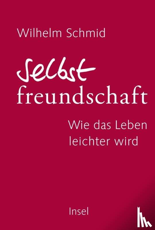 Schmid, Wilhelm - Selbstfreundschaft