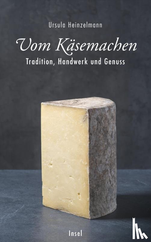 Heinzelmann, Ursula - Vom Käsemachen