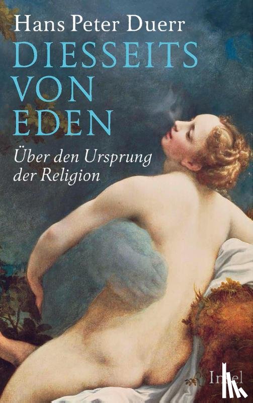 Duerr, Hans Peter - Diesseits von Eden