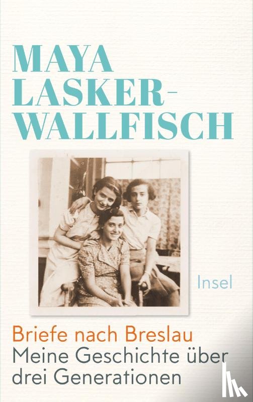 Lasker-Wallfisch, Maya - Briefe nach Breslau