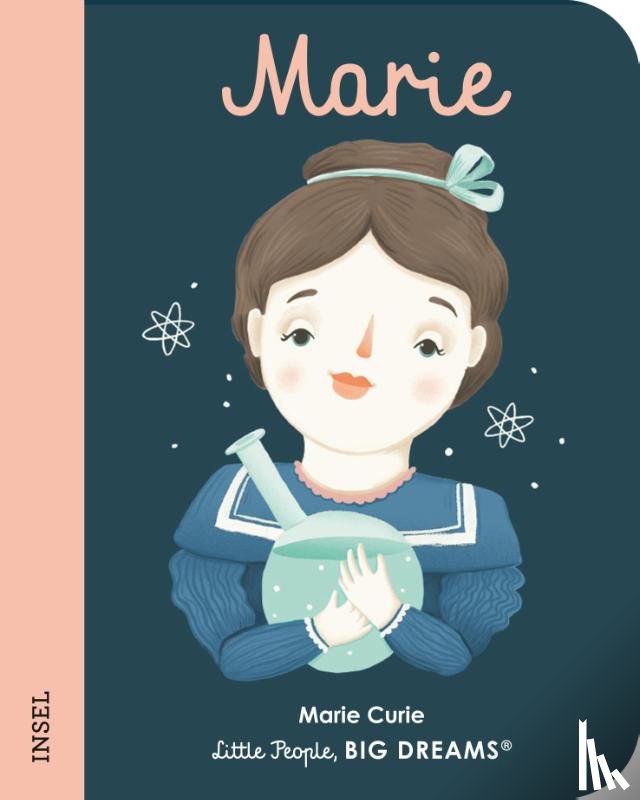 Sánchez Vegara, María Isabel - Marie Curie - Little People, BIG DREAMS. Mini (Deutsche Ausgabe)