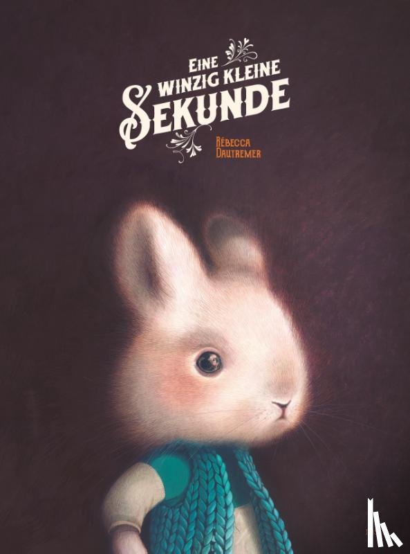 Dautremer, Rébecca - Eine winzig kleine Sekunde