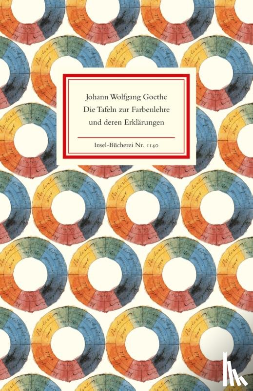 Goethe, Johann Wolfgang von - Die Tafeln zur Farbenlehre und deren Erklärungen