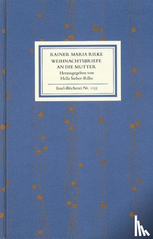 Rilke, Rainer Maria - Weihnachtsbriefe an die Mutter