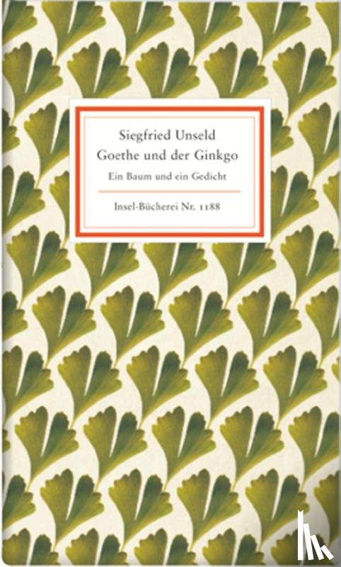 Unseld, Siegfried - Goethe und der Ginkgo