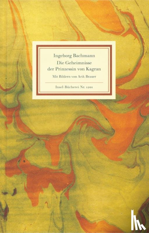 Bachmann, Ingeborg - Die Geheimnisse der Prinzessin von Kagran