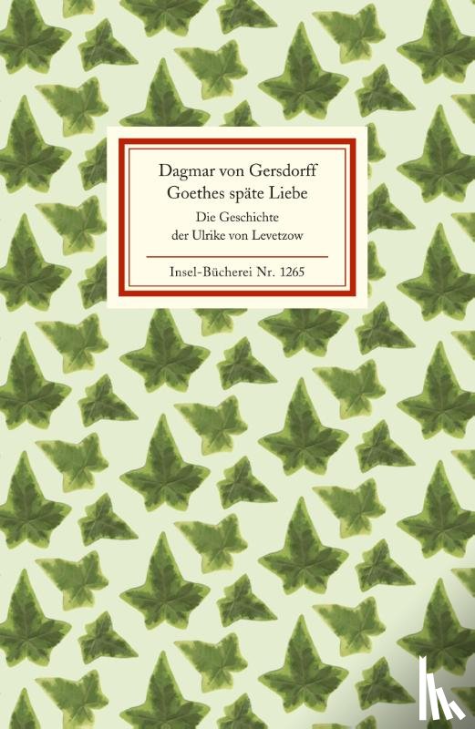 Gersdorff, Dagmar von - Goethes späte Liebe