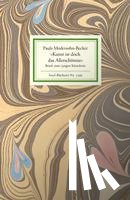 Modersohn-Becker, Paula - »Kunst ist doch das Allerschönste«