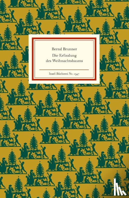 Brunner, Bernd - Die Erfindung des Weihnachtsbaums