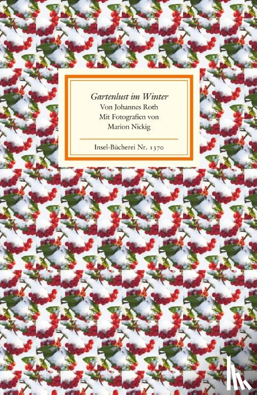 Roth, Johannes - Gartenlust im Winter