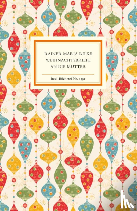 Rilke, Rainer Maria - Weihnachtsbriefe an die Mutter