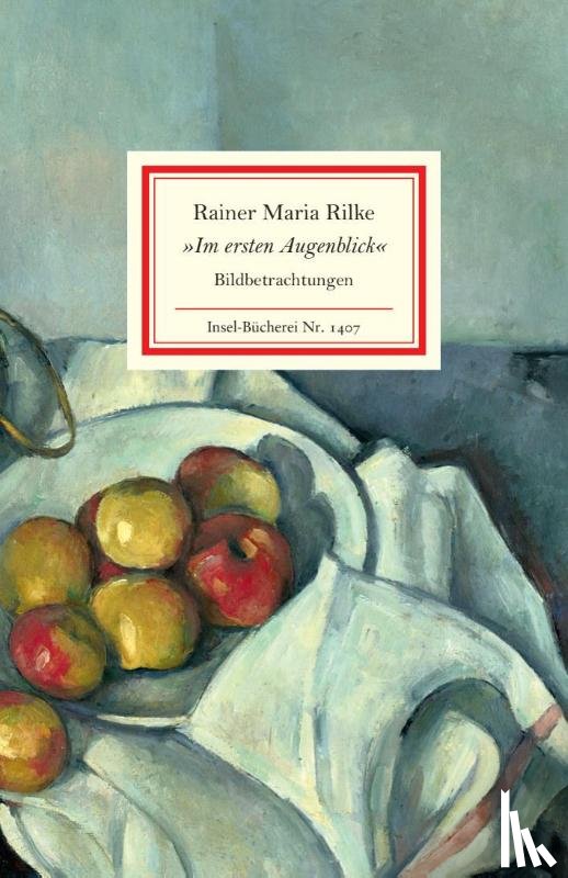 Rilke, Rainer Maria - »Im ersten Augenblick«