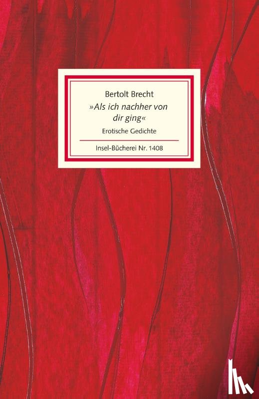 Brecht, Bertolt - »Als ich nachher von dir ging«