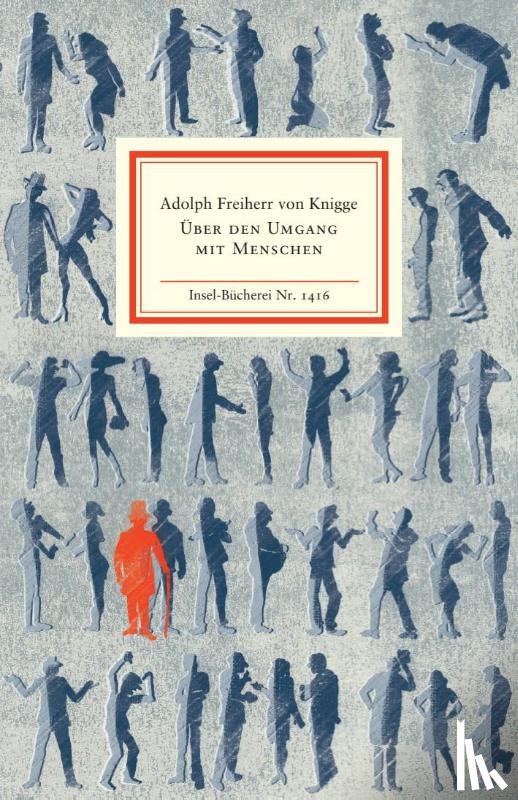 Knigge, Adolph Freiherr von - Über den Umgang mit Menschen