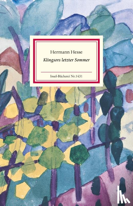 Hesse, Hermann - Klingsors letzter Sommer