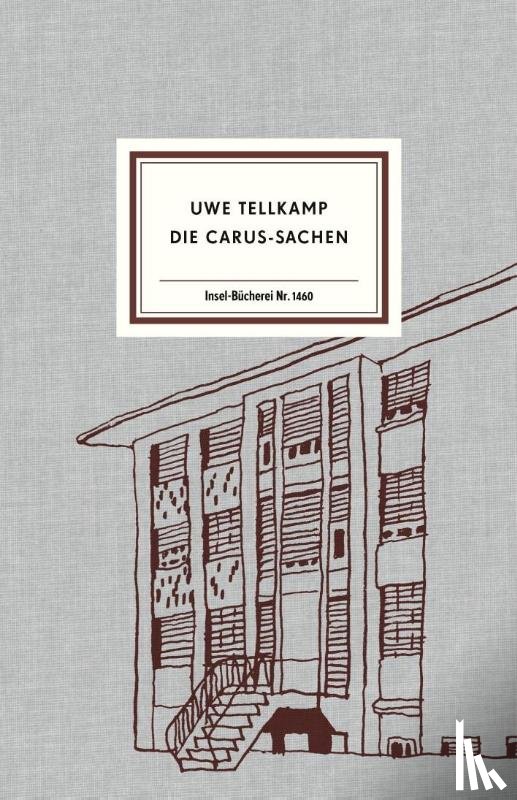 Tellkamp, Uwe - Die Carus-Sachen