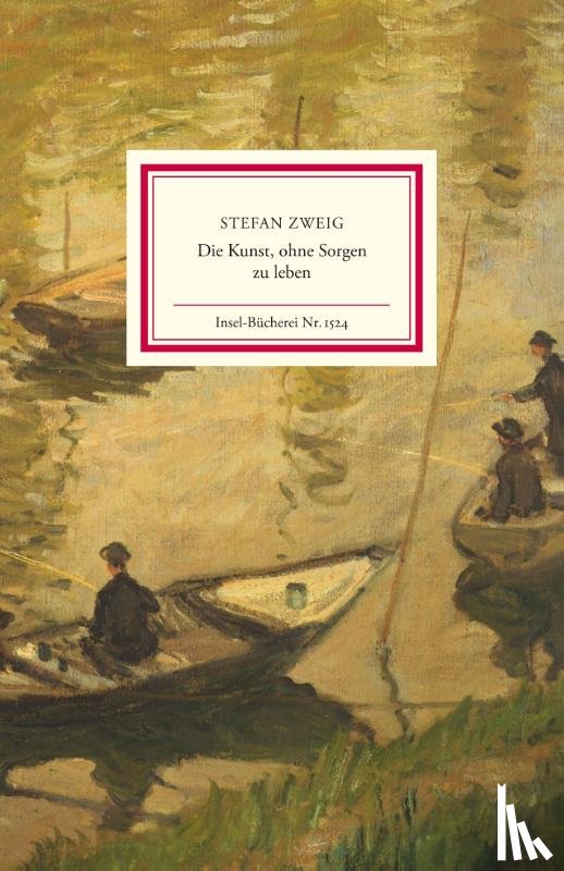 Zweig, Stefan - Die Kunst, ohne Sorgen zu leben