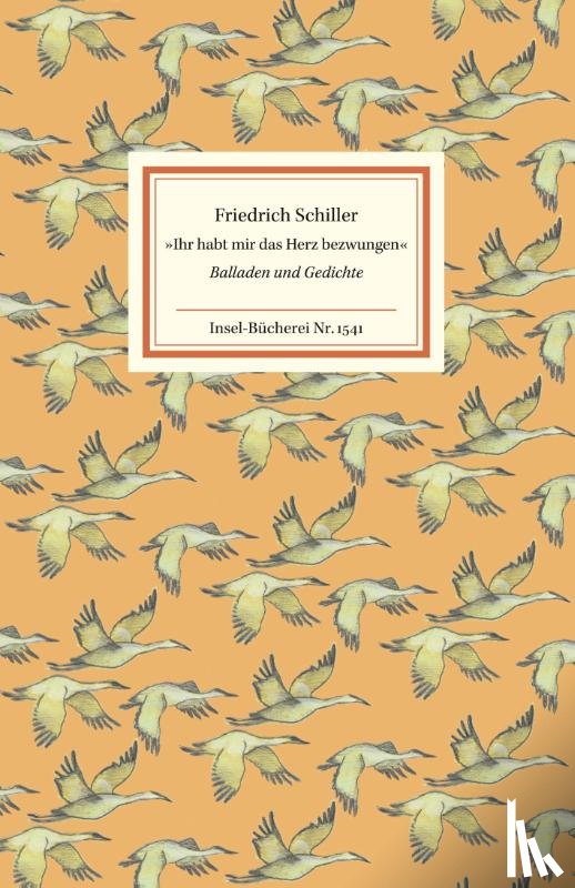 Schiller, Friedrich - 'Ihr habt mir das Herz bezwungen'