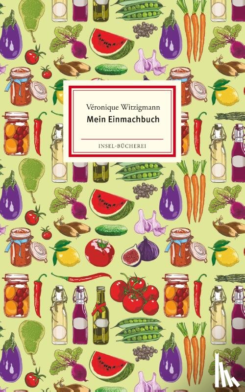 Witzigmann, Véronique - Mein Einmachbuch