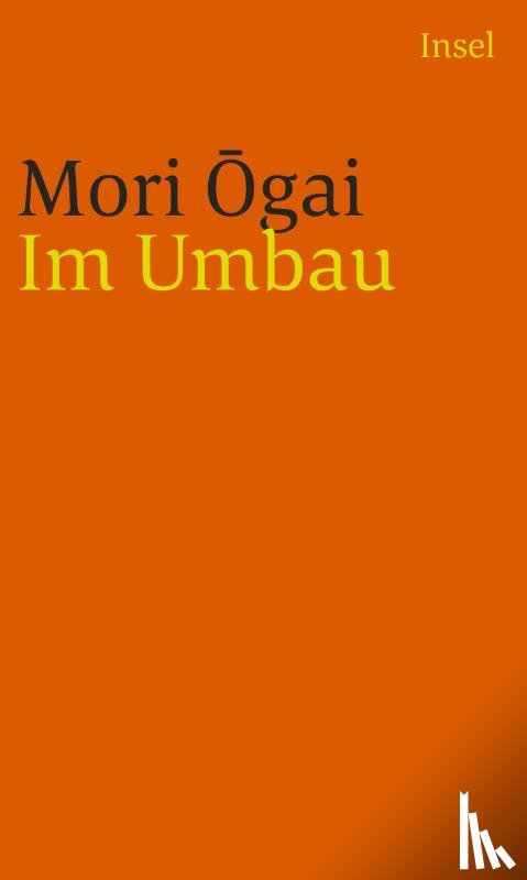 Mori, Ôgai - Im Umbau