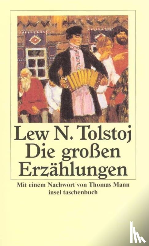 Tolstoi, Leo N. - Die großen Erzählungen