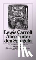 Carroll, Lewis - Alice hinter den Spiegeln