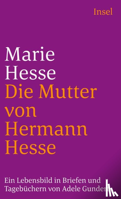 Gundert, Adele - Marie Hesse, die Mutter von Hermann Hesse