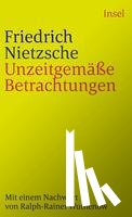 Nietzsche, Friedrich - Unzeitgemäße Betrachtungen