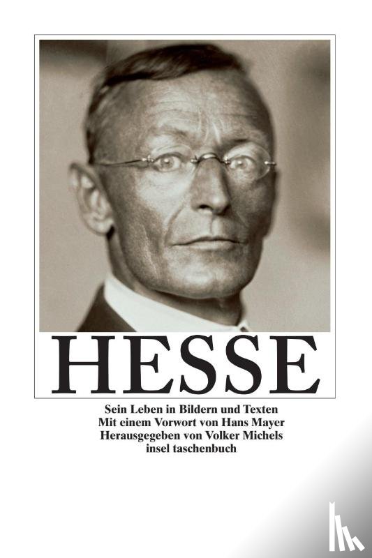 Hesse, Hermann - Hesse. Sein Leben in Bildern und Texten