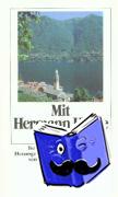 Hesse, Hermann - Mit Hermann Hesse reisen