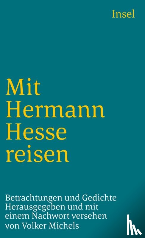 Hesse, Hermann - Mit Hermann Hesse reisen