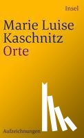 Kaschnitz, Marie Luise - Orte