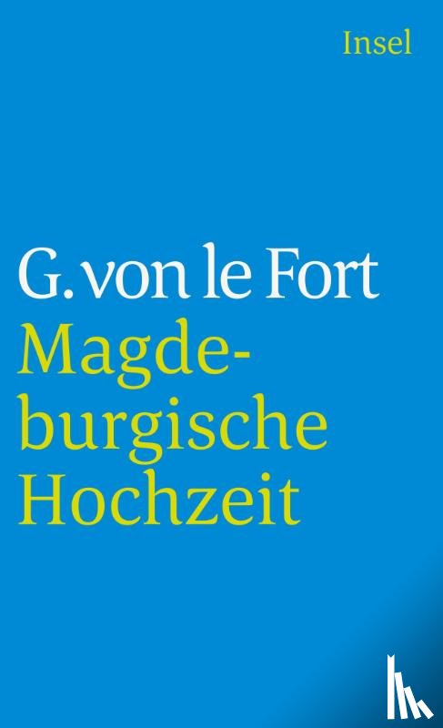 LeFort, Gertrud von - Die Magdeburgische Hochzeit