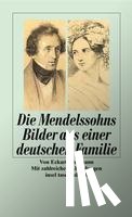 Kleßmann, Eckart - Die Mendelssohns
