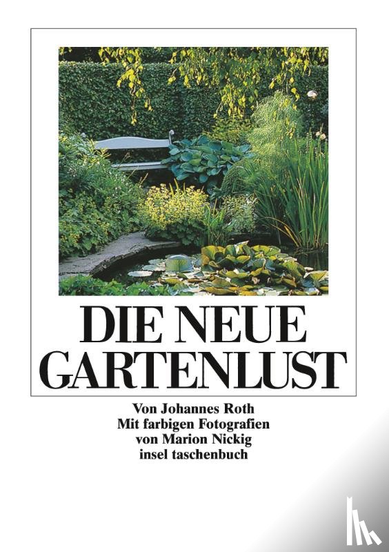 Roth, Johannes - Die neue Gartenlust