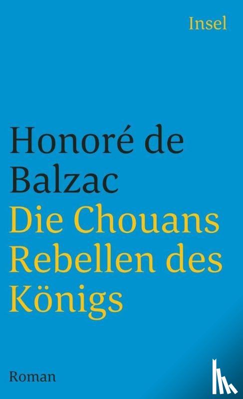 Balzac, Honore de - Die Chouans - Rebellen des Königs