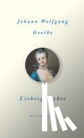 Goethe, Johann Wolfgang von - Liebesgedichte