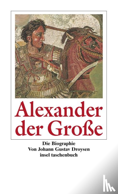 Droysen, Johann Gustav - Alexander der Große