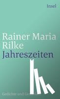 Rilke, Rainer Maria - Jahreszeiten