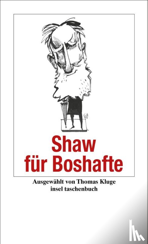 Shaw, George Bernard - Shaw für Boshafte