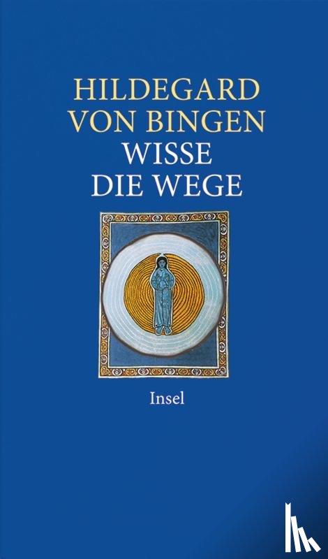 Bingen, Hildegard Von - Wisse die Wege