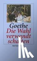 Goethe, Johann Wolfgang von - Die Wahlverwandtschaften