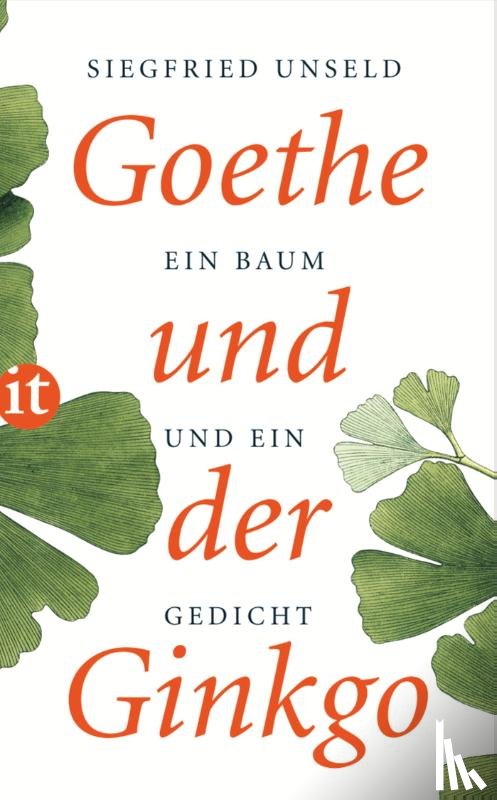 Unseld, Siegfried - Goethe und der Ginkgo