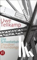Tellkamp, Uwe - Die Schwebebahn