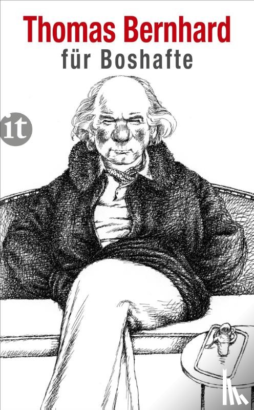 Bernhard, Thomas - Bernhard für Boshafte