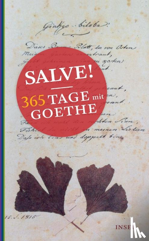Goethe, Johann Wolfgang - Salve! 365 Tage mit Goethe