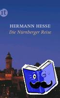 Hesse, Hermann - Die Nürnberger Reise