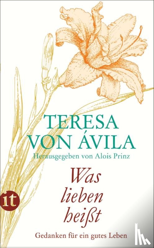 Ávila, Teresa von - »Was lieben heißt«
